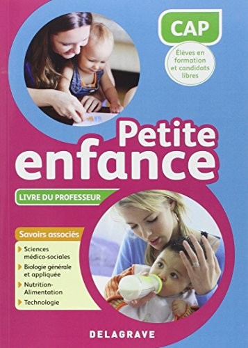 CAP Petite enfance : Livre du professeur