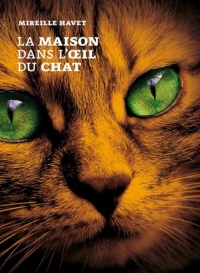 La Maison dans l'oeil du chat