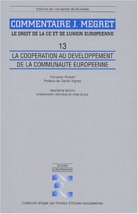 Le droit de la CE et de l'Union européenne Volume 13 : La coopération au développement de la Communauté européenne