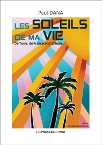 Les soleils de ma vie