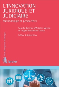 L'innovation juridique et judiciaire: Méthodologie et perspectives