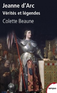 Jeanne d'Arc, Vérités et légendes