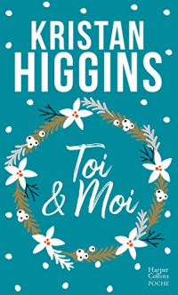 Toi et moi : Une irrésistible comédie sur la seconde chance dans une version collector pour Noël ! (Harper Poche Romance)