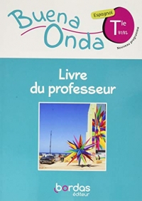 Buena Onda Lycée Espagnol Term 2020 - Livre du Professeur