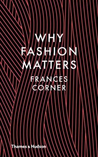 Why fashion matters /anglais