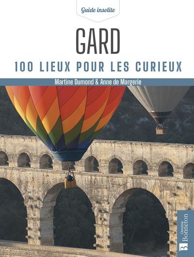 Gard. 100 lieux pour les curieux
