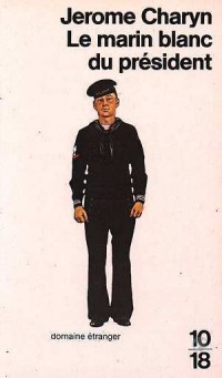 Le marin blanc du président