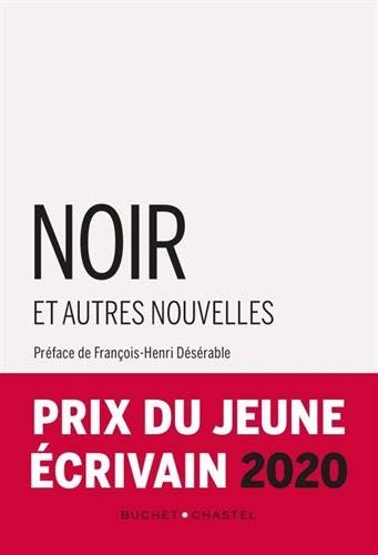 Noir et autres nouvelles : Prix du jeune écrivain 2020