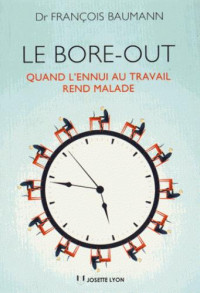 Le bore-out : Quand l'ennui au travail rend malade