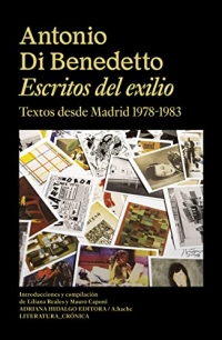 Escritos del exilio: Textos desde Madrid 1978-1983