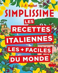 Simplissime Les recettes italiennes les + faciles du monde: Nouvelle édition