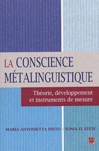 La conscience métalinguistique : Théorie, développement et instruments de mesure