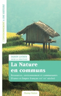 La nature en communs : Ressources, environnement et communauté