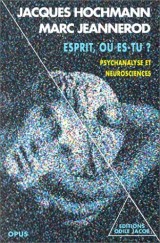 ESPRIT, OU ES-TU ? Psychanalyse et neurosciences