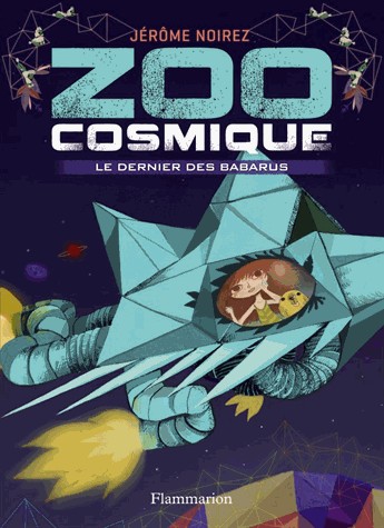 Zoo cosmique, Tome 1 : Le dernier des Barbarus