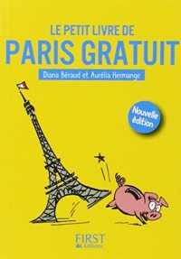 Petit Livre de - Paris gratuit, 3e édition