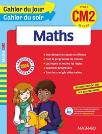 Cahier du jour/Cahier du soir Maths CM2 - Nouveau programme 2016