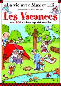 Les vacances avex Max et Lili (livre avec 100 autocollants)