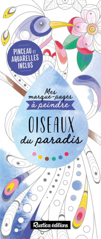 Mes Marque-Pages a Peindre : Oiseaux du Paradis