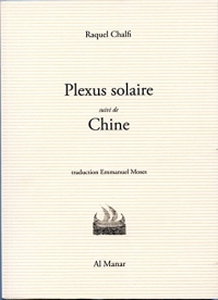 Plexus Solaire, Suivi de Chine