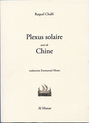 Plexus Solaire, Suivi de Chine