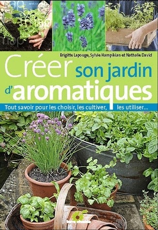 Créer son jardin d'aromatiques bio
