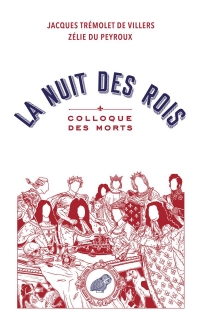 La Nuit des Rois: Dialogue des morts