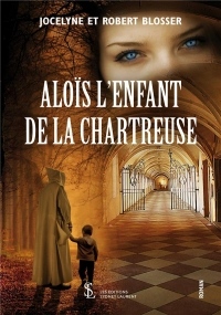 Aloïs l'enfant de la Chartreuse