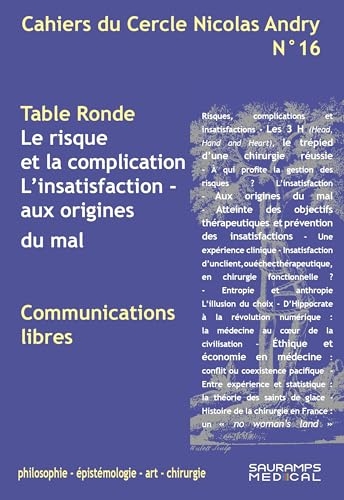 Cahiers du Cercle Nicols Andry n°16-: Le risque et la complication-L'insatisfaction aux origines du mal