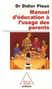 Manuel d'éducation à l'usage des parents