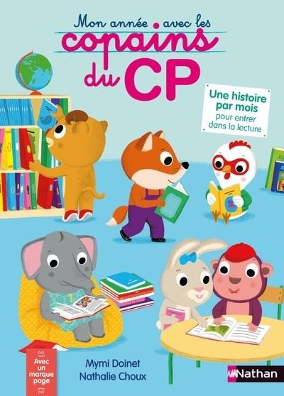 Les Copains du CP Mon Annee avec les Copains du CP