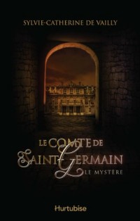 Le comte de Saint Germain tome 1