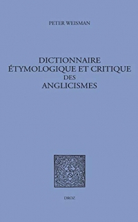 Dictionnaire étymologique et critique des anglicismes