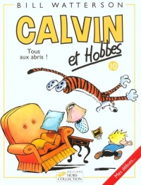 Calvin et Hobbes, tome 10 : Tous aux abris !