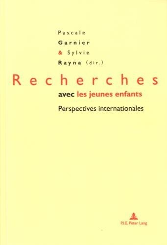 Recherches avec les jeunes enfants : Perspectives internationales