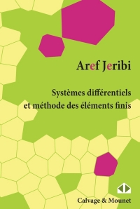 Systeet#768;mes diffeet#769;rentiels du premier ordre, symeet#769;triques au sens de Friedrichs: Meet#769;thodes des eet#769;leet#769;ments finis