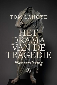 Het drama van de tragedie: Homeruslezing