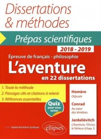 L'aventure - Homère, Odyssée - Conrad, Au coeur des ténèbres - Jankélévitch, L'aventure, l'ennui, le sérieux (chap. I) - Épreuve de français /philosophie. Prépas scientifiques 2018-2019
