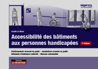 Accessibilité des bâtiments aux personnes handicapées: Établissements recevant du public - Installations ouvertes au public -Bâtiments d'habitation collect