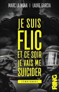 Je suis flic et ce soir je vais me suicider