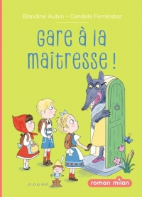 Gare à la maîtresse !