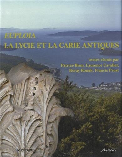 Euploia : la Lycie et la Carie antiques : Dynamiques des territoires, échanges et identités