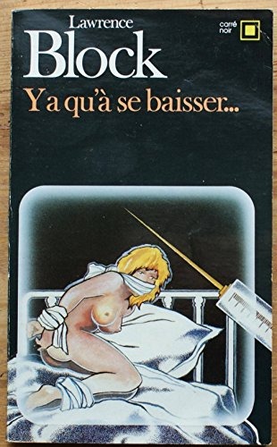 Y a qu'à se baisser-- [9782070435326]