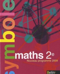 Maths 2e : Manuel petit format, Nouveau programme 2009