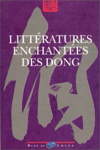 Littératures enchantées des Dong