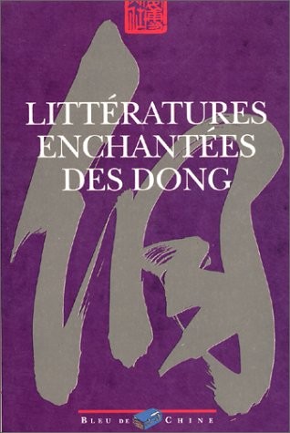 Littératures enchantées des Dong
