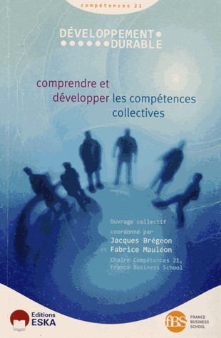 Développement durable Compétences 21 : Comprendre et développer les compétences collectives