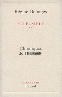 Pêle-mêle, chroniques de l'Humanité : mai 1998-mai 1999