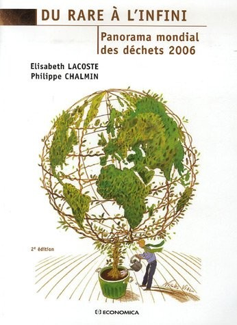 Du rare à l'infini : Panorama mondial des déchets 2006