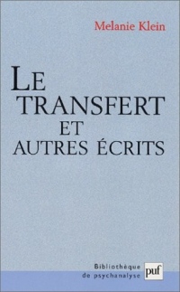 Le Transfert et autres écrits